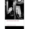 Late Victorian Gothic Tales