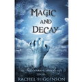 Magic and Decay