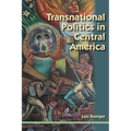 Transnational Politics in Central America
