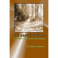 The Narrow Road: A Catholic's Path to Spiritual Growth