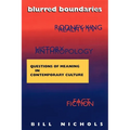 Blurred Boundaries: Questions of Meaning in Contemporary Culture