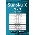 Sudoku X 9x9 - Hard to Extreme - Volume 6 - 276 Puzzles