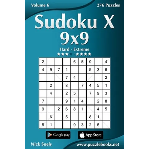 Sudoku X 9x9 - Hard to Extreme - Volume 6 - 276 Puzzles