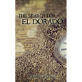 The Search for El Dorado