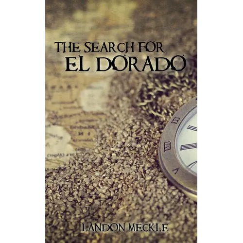 The Search for El Dorado
