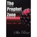 The Prophet Zone: Zones: 1960 - 1988
