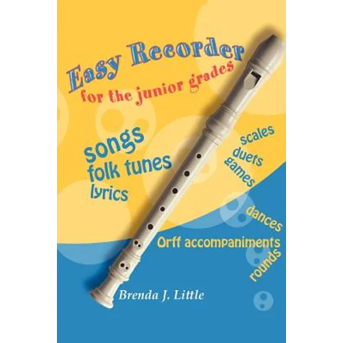 Easy Recorder for the Junior Grades