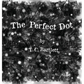 The Perfect Dot
