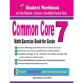 Common Core Math Exercise Book for Grade 7: Student Workbook and Two Realistic Common Core Math Tests