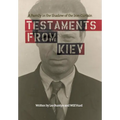 Testaments from Kiev: A Family in the Shadow of the Iron Curtain