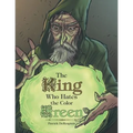 The King Who Hates the Color Green