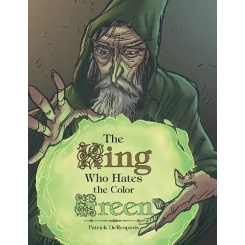 The King Who Hates the Color Green