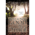 God is not Good - He is Other