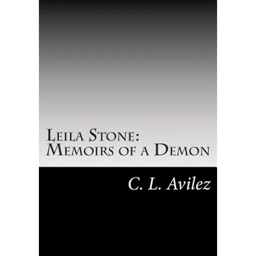 Leila Stone: Memoirs of a Demon: The Beginning