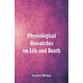 Physiological Researches on Life and Death