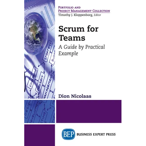 Scrum for Teams: A Guide by Practical Example