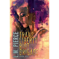 Trans Liberty Riot Brigade