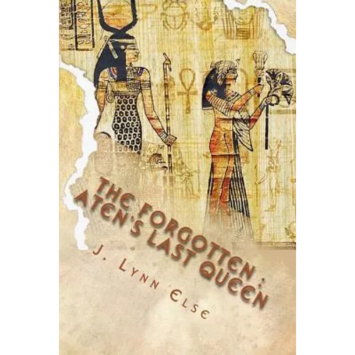 The Forgotten: Aten's Last Queen