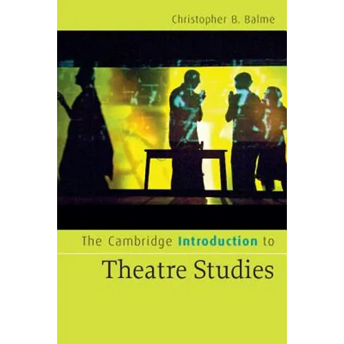 The Cambridge Introduction to Theatre Studies