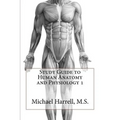 Study Guide to Human Anatomy and Physiology 1