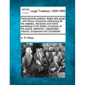 Pennsylvania justices' digest and guide: with forms of practice embracing all the statutes, decisions and forms pertaining to the duties of justices o