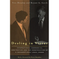 Dealing in Virtue: International Commercial Arbitration and the Construction of a Transnational Legal Order