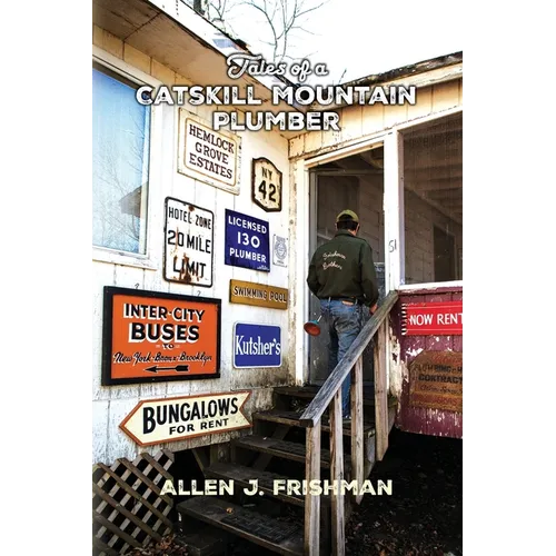 Tales of a Catskill Mountain Plumber