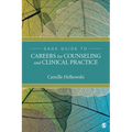 Sage Guide to Careers for Counseling and Clinical Practice