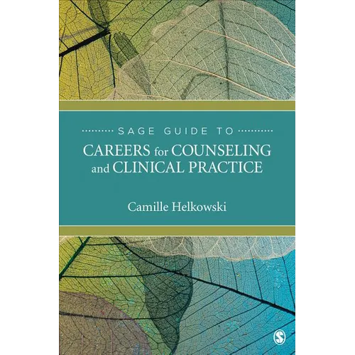 Sage Guide to Careers for Counseling and Clinical Practice