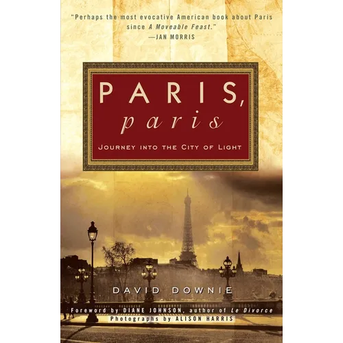 Paris, Paris: Journey into the City of Light