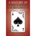 A History of Classic & Modern Card Games: A Baker's Dozen!