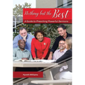 Nothing But the Best: A Guide to Preaching Powerful Sermons