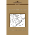 Story of the Galveston Flood: Complete, Graphic, Authentic