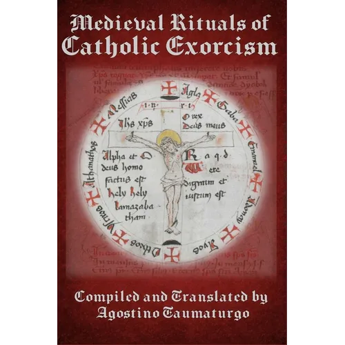 Medieval Rituals of Catholic Exorcism