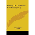 History Of The French Revolution (1847)