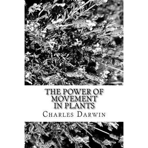 The Power of Movement in Plants