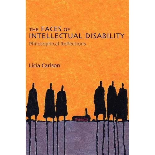 The Faces of Intellectual Disability: Philosophical Reflections