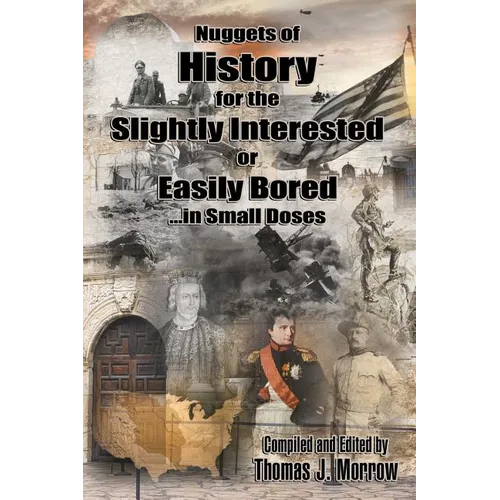 Nuggets Of History: For The Slightly Interested & Easily Bored
