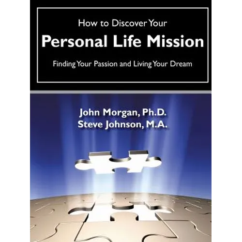 How to Discover Your Personal Life Mission