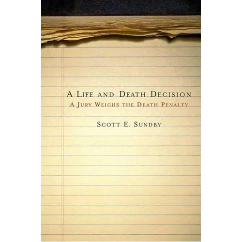 A Life and Death Decision: A Jury Weighs the Death Penalty