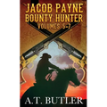 Jacob Payne, Bounty Hunter, Volumes 5 - 7