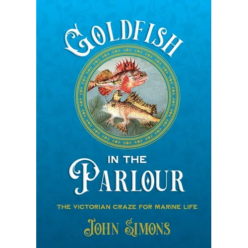 Goldfish in the Parlour