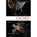 Cached: Decoding the Internet in Global Popular Culture