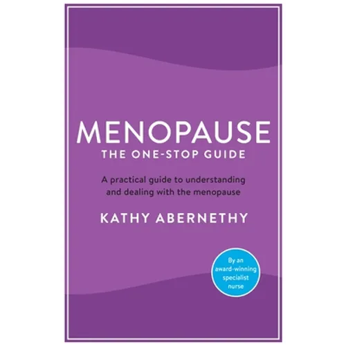 Menopause: The One-Stop Guide