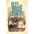 Deep in the Brush Country