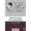 How to Talk to a Narcissist