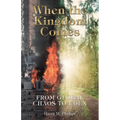 When the Kingdom Comes: From Global Chaos to Eden