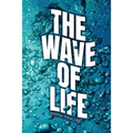 The Wave of Life