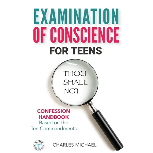Examination of Conscience: For Teens