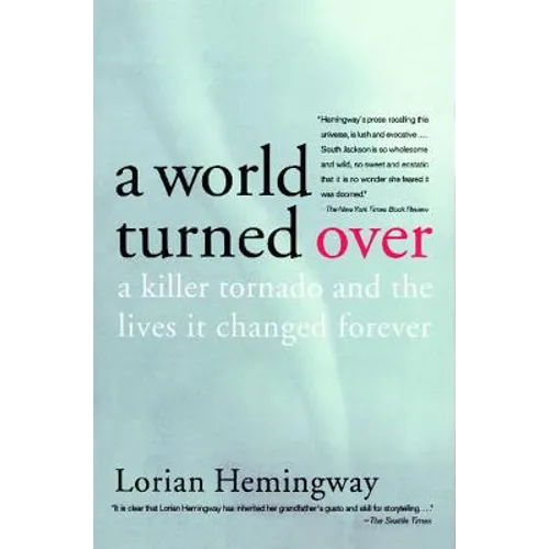 A World Turned Over: A Killer Tornado and the Lives It Changed Forever